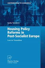 Housing Policy Reforms in Post-Socialist Europe