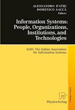 Information Systems: People, Organizations, Institutions, and Technologies