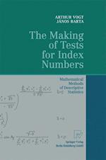 The Making of Tests for Index Numbers