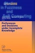 Preferences and Decisions under Incomplete Knowledge