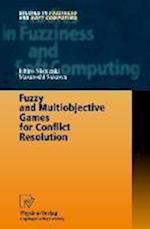Fuzzy and Multiobjective Games for Conflict Resolution