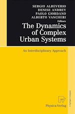 The Dynamics of Complex Urban Systems