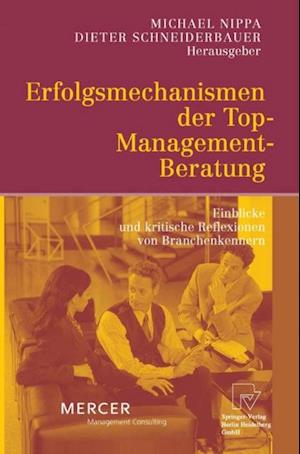 Erfolgsmechanismen der Top-Management-Beratung