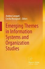 Emerging Themes in Information Systems and Organization  Studies