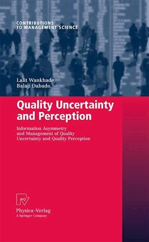 Quality Uncertainty and Perception