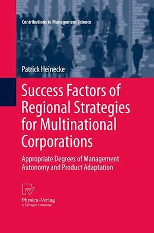 Success Factors of Regional Strategies for Multinational Corporations