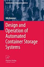 Design and Operation of Automated Container Storage Systems