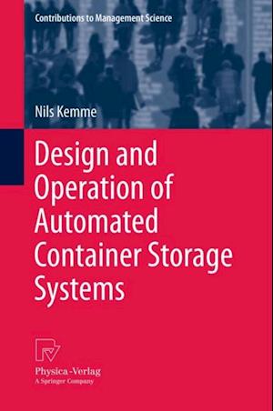 Design and Operation of Automated Container Storage Systems