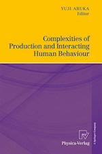 Complexities of Production and Interacting Human Behaviour