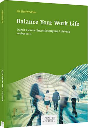 Balance Your Work Life