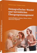 Demografischer Wandel und betriebliches Übergangsmanagement