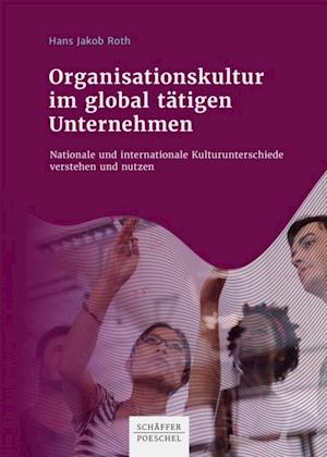 Organisationskultur im global tätigen Unternehmen