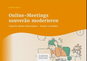 Online-Meetings souverän moderieren