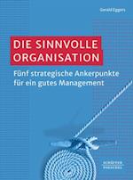 Die sinnvolle Organisation