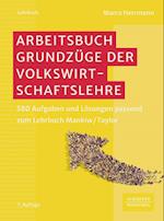 Arbeitsbuch Grundzüge der Volkswirtschaftslehre