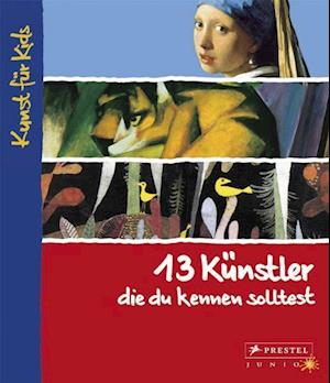 13 Künstler, die du kennen solltest