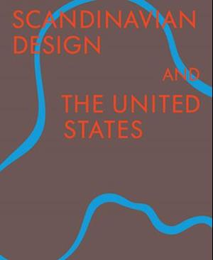 Scandinavian Design & the United States, 1890-1980