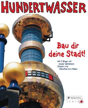 Hundertwasser - Bau dir deine Stadt!