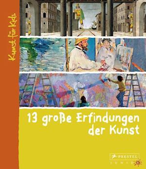 13 große Erfindungen der Kunst