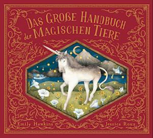 Das große Handbuch der magischen Tiere