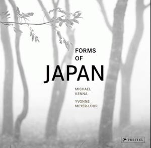 Michael Kenna: Forms of Japan