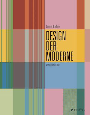 Design der Moderne: Art déco, Bauhaus, Mid-Century, Industriedesign