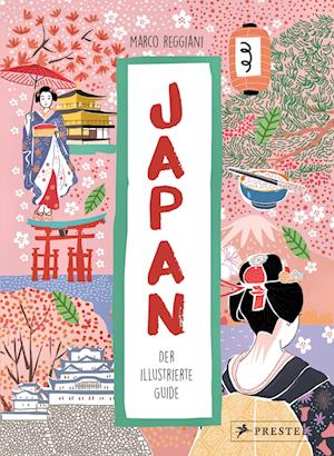 Japan. Der illustrierte Guide