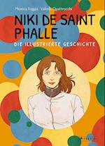 Niki de Saint Phalle - Die illustrierte Geschichte
