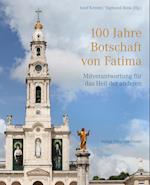 100 Jahre Botschaft von Fatima