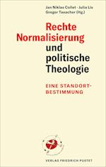 Rechte Normalisierung und politische Theologie
