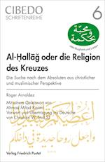 Al-Hallag oder die Religion des Kreuzes