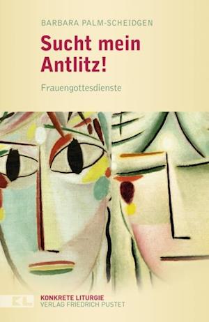 Sucht mein Antlitz!