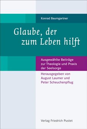 Glaube, der zum Leben hilft