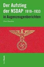 Der Aufstieg der NSDAP in Augenzeugenberichten