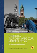 Freiburg auf dem Weg zur »Green City«