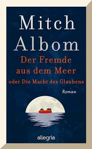 Der Fremde aus dem Meer oder Die Macht des Glaubens