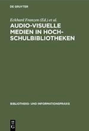 Audio-visuelle Medien in Hochschulbibliotheken