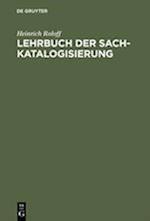 Lehrbuch Der Sachkatalogisierung