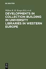 Developments in collection building in university libraries in Western Europe