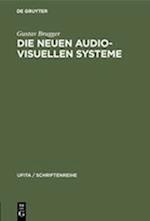 Die Neuen Audio-Visuellen Systeme