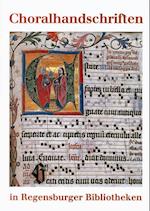 Choralhandschriften in Regensburger Bibliotheken