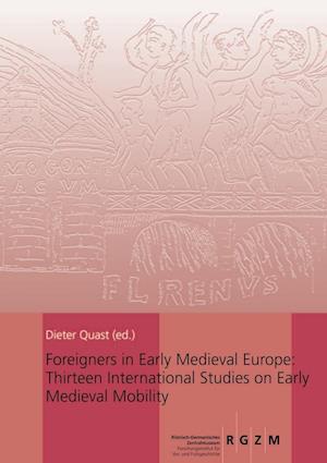 Foreigners in Early Medieval Europe