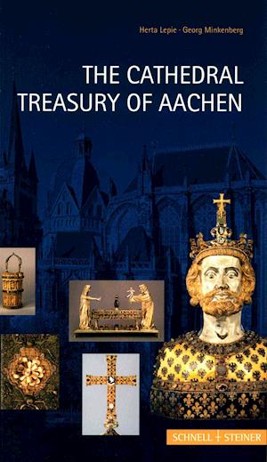 The Cathedral Treasury of Aachen