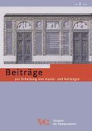 Vdr-Beitrage Zur Erhaltung Von Kunst- Und Kulturgut