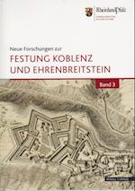 Neue Forschungen Zur Festung Koblenz Und Ehrenbreitstein