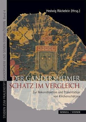 Der Gandersheimer Schatz Im Vergleich