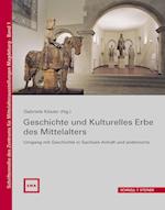 Geschichte Und Kulturelles Erbe Des Mittelalters