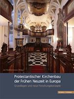 Protestantischer Kirchenbau der Frühen Neuzeit in Europa / Protestant Church Architecture in Early Modern Europe
