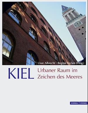 Kiel. Urbaner Raum Im Zeichen Des Meeres