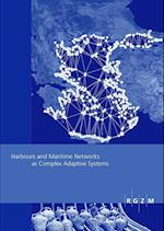 Harbours and Maritime Networks as Complex Adaptive Systems